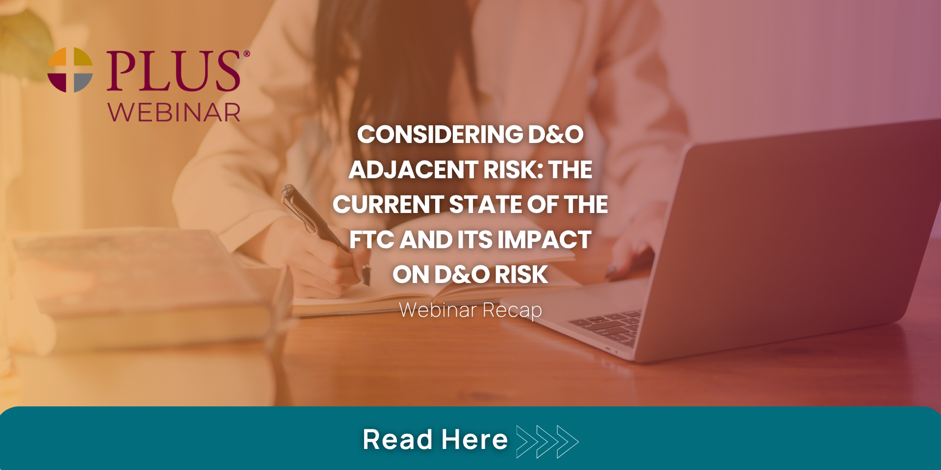 7.16_D&OAdjacentRisk_Webinar_Recap_Website 7.16_D&OAdjacentRisk_Webinar_Recap_Website